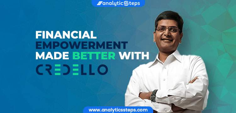 Financial Empowerment Made Better with Credello title banner